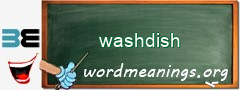 WordMeaning blackboard for washdish